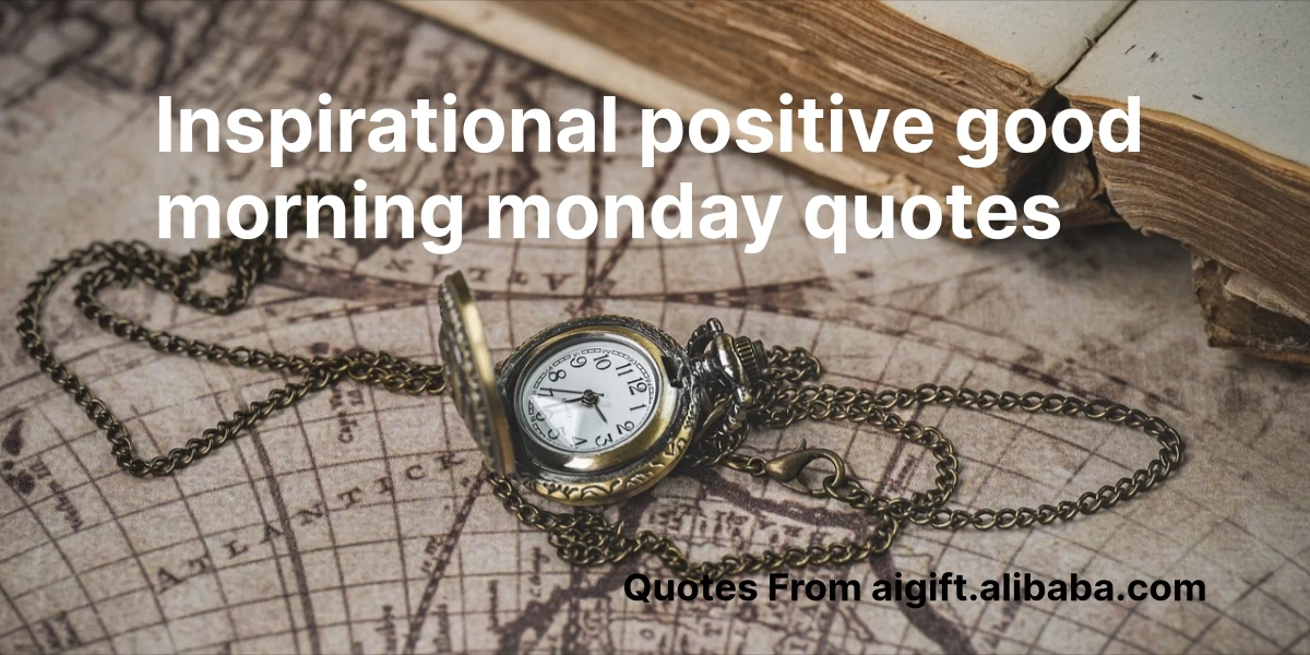 inspirational positive good morning monday quotes