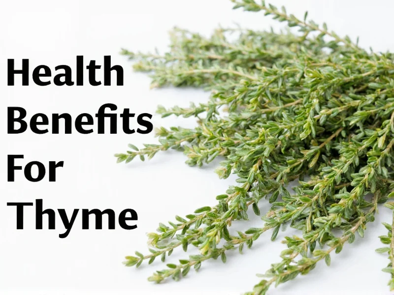 Thyme Health Benefits: Science-Backed Advantages