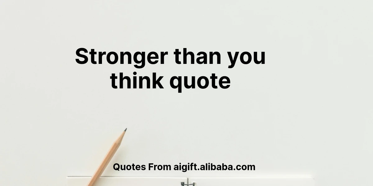 stronger than you think quote