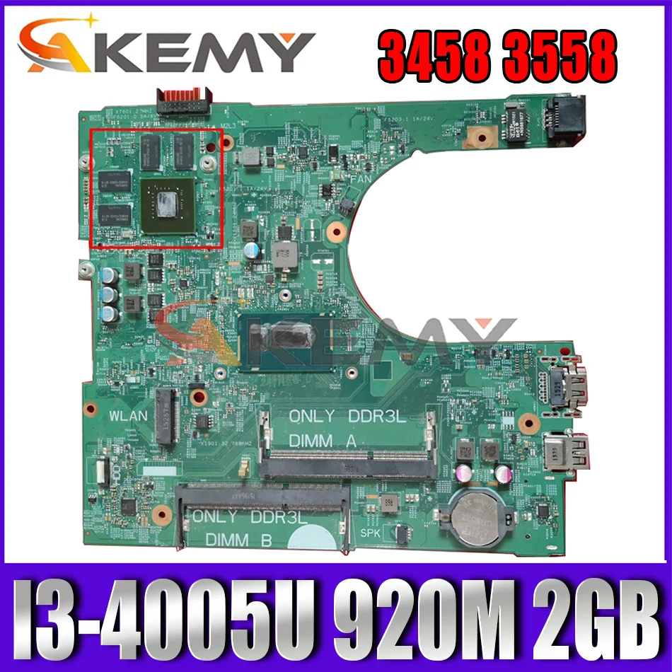 

Akemy I3-4005U 920M 2GB FOR Dell 3458 3558 Laptop Motherboard 14216-1 CN-0CT7C8 CT7C8 PWB:1XVKN Mainboard 100%Tested