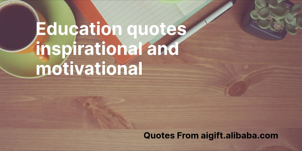 education quotes inspirational and motivational