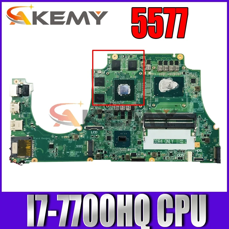 

For 5577 Laptop motherboard CN-0TF0TH 0TF0TH TF0TH DAAM9BMBAD0 With SR32Q I7-7700HQ CPU 100% working well