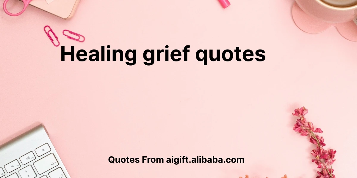 healing grief quotes