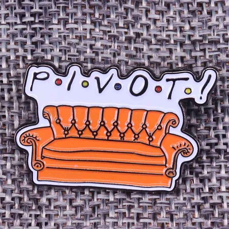 

Pivot Brooch Vintage Sofa Enamel Pin Funny Friends Sayings Badges Favorite TV series Jewelry