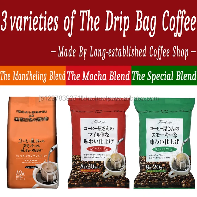 of the drip bag coffee ( the mandheling blend / the mocha blend
