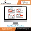 Opal Infotech Best Place to Get Youtube Ads Promotion Service with 24*7 Support Service